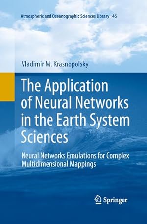 Image du vendeur pour The Application of Neural Networks in the Earth System Sciences mis en vente par BuchWeltWeit Ludwig Meier e.K.