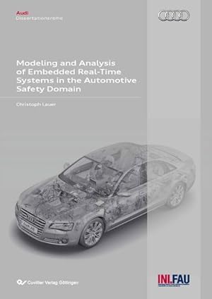 Immagine del venditore per Modeling and Analysis of Embedded Real-Time Systems in the Automotive Safety Domain venduto da BuchWeltWeit Ludwig Meier e.K.