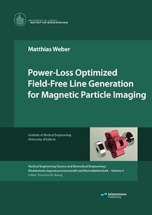 Seller image for Power-Loss Optimized Field-Free Line Generation for Magnetic Particle Imaging for sale by BuchWeltWeit Ludwig Meier e.K.