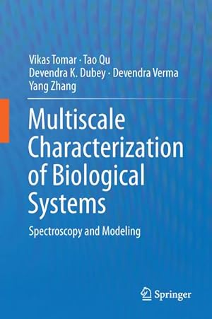 Imagen del vendedor de Multiscale Characterization of Biological Systems a la venta por BuchWeltWeit Ludwig Meier e.K.