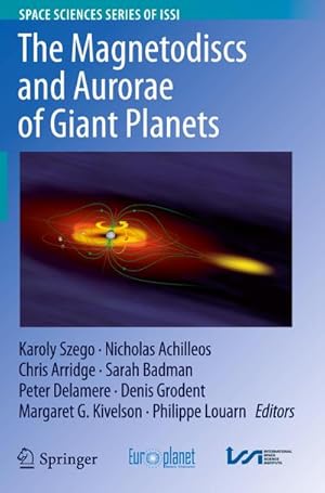 Image du vendeur pour The Magnetodiscs and Aurorae of Giant Planets mis en vente par BuchWeltWeit Ludwig Meier e.K.