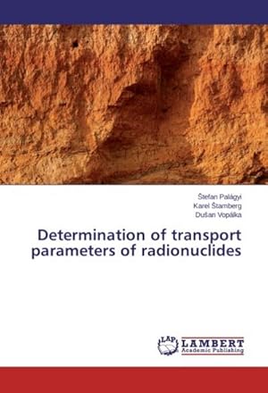 Seller image for Determination of transport parameters of radionuclides for sale by BuchWeltWeit Ludwig Meier e.K.