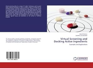 Imagen del vendedor de Virtual Screening and Docking Active Ingredients a la venta por BuchWeltWeit Ludwig Meier e.K.