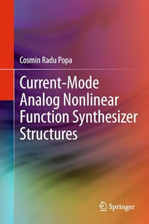 Image du vendeur pour Current-Mode Analog Nonlinear Function Synthesizer Structures mis en vente par BuchWeltWeit Ludwig Meier e.K.