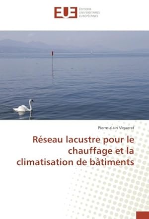 Image du vendeur pour Rseau lacustre pour le chauffage et la climatisation de btiments mis en vente par BuchWeltWeit Ludwig Meier e.K.