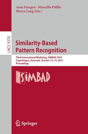 Image du vendeur pour Similarity-Based Pattern Recognition mis en vente par BuchWeltWeit Ludwig Meier e.K.