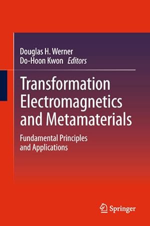Immagine del venditore per Transformation Electromagnetics and Metamaterials venduto da BuchWeltWeit Ludwig Meier e.K.
