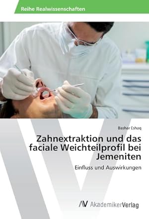 Seller image for Zahnextraktion und das faciale Weichteilprofil bei Jemeniten for sale by BuchWeltWeit Ludwig Meier e.K.