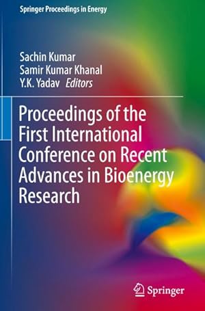 Seller image for Proceedings of the First International Conference on Recent Advances in Bioenergy Research for sale by BuchWeltWeit Ludwig Meier e.K.