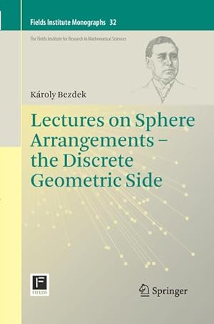 Seller image for Lectures on Sphere Arrangements  the Discrete Geometric Side for sale by BuchWeltWeit Ludwig Meier e.K.