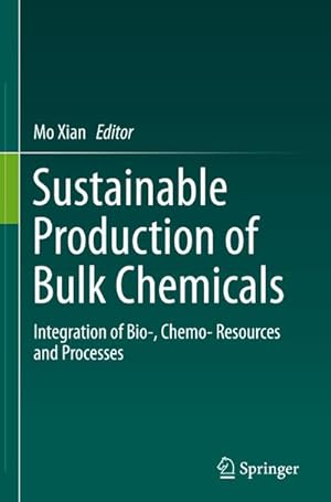 Bild des Verkufers fr Sustainable Production of Bulk Chemicals zum Verkauf von BuchWeltWeit Ludwig Meier e.K.