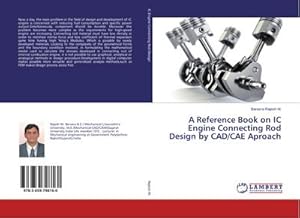 Seller image for A Reference Book on IC Engine Connecting Rod Design by CAD/CAE Aproach for sale by BuchWeltWeit Ludwig Meier e.K.