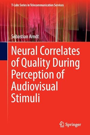 Image du vendeur pour Neural Correlates of Quality During Perception of Audiovisual Stimuli mis en vente par BuchWeltWeit Ludwig Meier e.K.