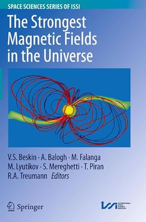 Bild des Verkufers fr The Strongest Magnetic Fields in the Universe zum Verkauf von BuchWeltWeit Ludwig Meier e.K.