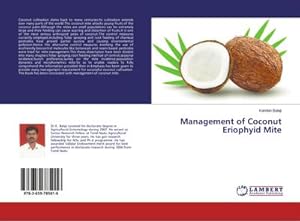 Imagen del vendedor de Management of Coconut Eriophyid Mite a la venta por BuchWeltWeit Ludwig Meier e.K.