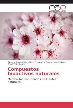 Seller image for Compuestos bioactivos naturales for sale by BuchWeltWeit Ludwig Meier e.K.