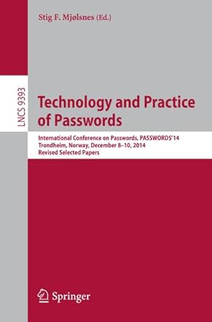 Bild des Verkufers fr Technology and Practice of Passwords zum Verkauf von BuchWeltWeit Ludwig Meier e.K.