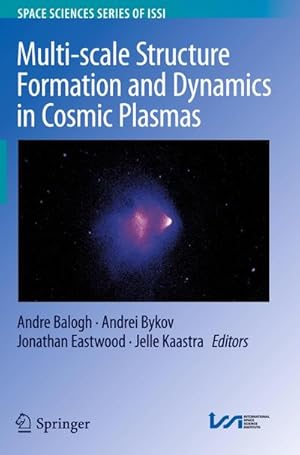 Seller image for Multi-scale Structure Formation and Dynamics in Cosmic Plasmas for sale by BuchWeltWeit Ludwig Meier e.K.