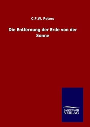 Seller image for Die Entfernung der Erde von der Sonne for sale by BuchWeltWeit Ludwig Meier e.K.