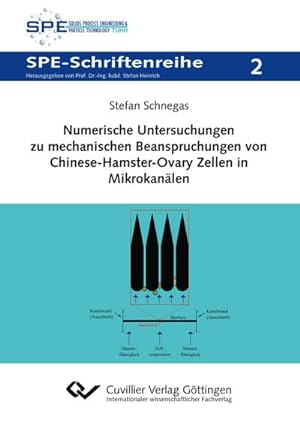 Bild des Verkufers fr Numerische Untersuchungen zu mechanischen Beanspruchungen von Chinese-Hamster-Ovary Zellen in Mikrokanlen zum Verkauf von BuchWeltWeit Ludwig Meier e.K.