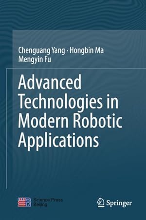 Seller image for Advanced Technologies in Modern Robotic Applications for sale by BuchWeltWeit Ludwig Meier e.K.
