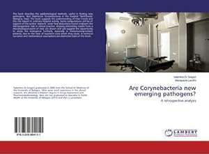 Imagen del vendedor de Are Corynebacteria new emerging pathogens? a la venta por BuchWeltWeit Ludwig Meier e.K.