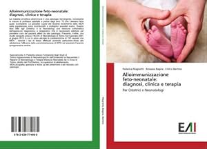 Immagine del venditore per Alloimmunizzazione feto-neonatale: diagnosi, clinica e terapia venduto da BuchWeltWeit Ludwig Meier e.K.