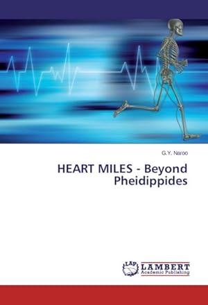 Bild des Verkufers fr HEART MILES - Beyond Pheidippides zum Verkauf von BuchWeltWeit Ludwig Meier e.K.