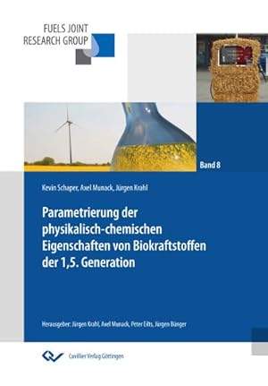 Immagine del venditore per Parametrierung der physikalisch-chemischen Eigenschaften von Biokraftstoffen der 1,5. Generation venduto da BuchWeltWeit Ludwig Meier e.K.