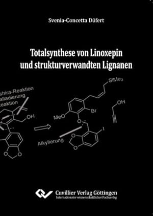 Immagine del venditore per Totalsynthese von Linoxepin und strukturverwandten Lignanen venduto da BuchWeltWeit Ludwig Meier e.K.