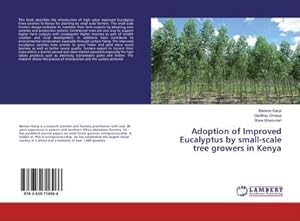 Imagen del vendedor de Adoption of Improved Eucalyptus by small-scale tree growers in Kenya a la venta por BuchWeltWeit Ludwig Meier e.K.