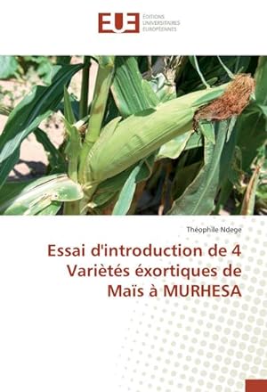 Seller image for Essai d'introduction de 4 Varits xortiques de Mas  MURHESA for sale by BuchWeltWeit Ludwig Meier e.K.