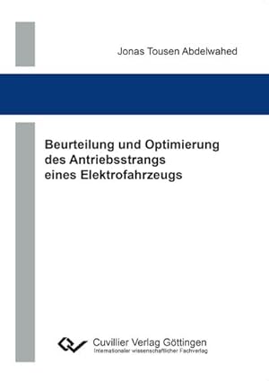 Immagine del venditore per Beurteilung und Optimierung des Antriebsstrangs eines Elektrofahrzeugs venduto da BuchWeltWeit Ludwig Meier e.K.