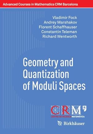 Immagine del venditore per Geometry and Quantization of Moduli Spaces venduto da BuchWeltWeit Ludwig Meier e.K.