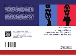 Imagen del vendedor de Urinary and Fecal Incontinence: Risk factors and EMG-BFB effectiveness a la venta por BuchWeltWeit Ludwig Meier e.K.