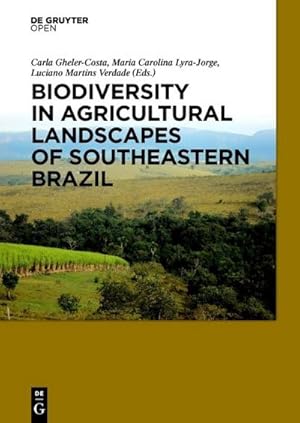 Immagine del venditore per Biodiversity in Agricultural Landscapes of Southeastern Brazil venduto da BuchWeltWeit Ludwig Meier e.K.