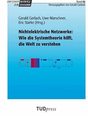 Immagine del venditore per Nichtelektrische Netzwerke: Wie die Systemtheorie hilft, die Welt zu verstehen venduto da BuchWeltWeit Ludwig Meier e.K.