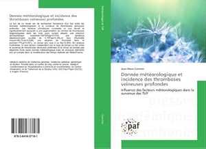 Seller image for Donne mtorologique et incidence des thromboses veineuses profondes for sale by BuchWeltWeit Ludwig Meier e.K.