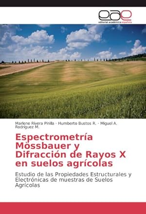 Seller image for Espectrometra Mssbauer y Difraccin de Rayos X en suelos agrcolas for sale by BuchWeltWeit Ludwig Meier e.K.