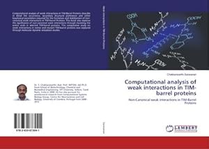 Bild des Verkufers fr Computational analysis of weak interactions in TIM-barrel proteins zum Verkauf von BuchWeltWeit Ludwig Meier e.K.