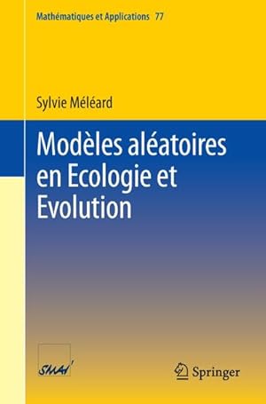 Immagine del venditore per Modles alatoires en Ecologie et Evolution venduto da BuchWeltWeit Ludwig Meier e.K.