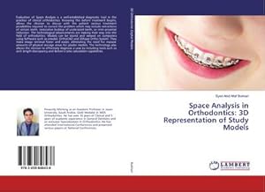 Seller image for Space Analysis in Orthodontics: 3D Representation of Study Models for sale by BuchWeltWeit Ludwig Meier e.K.