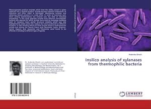 Seller image for Insilico analysis of xylanases from thermophilic bacteria for sale by BuchWeltWeit Ludwig Meier e.K.