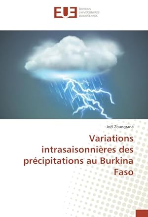 Seller image for Variations intrasaisonnires des prcipitations au Burkina Faso for sale by BuchWeltWeit Ludwig Meier e.K.