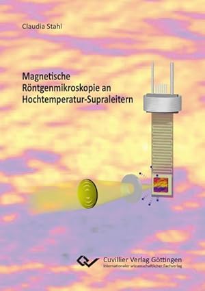 Seller image for Magnetische Rntgenmikroskopie an Hochtemperatur-Supraleitern for sale by BuchWeltWeit Ludwig Meier e.K.