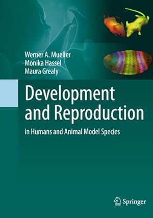 Seller image for Development and Reproduction in Humans and Animal Model Species for sale by BuchWeltWeit Ludwig Meier e.K.