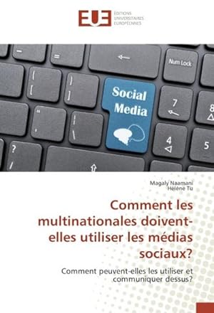 Seller image for Comment les multinationales doivent-elles utiliser les mdias sociaux? for sale by BuchWeltWeit Ludwig Meier e.K.