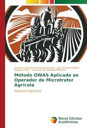 Seller image for Mtodo OWAS Aplicado ao Operador de Microtrator Agrcola for sale by BuchWeltWeit Ludwig Meier e.K.
