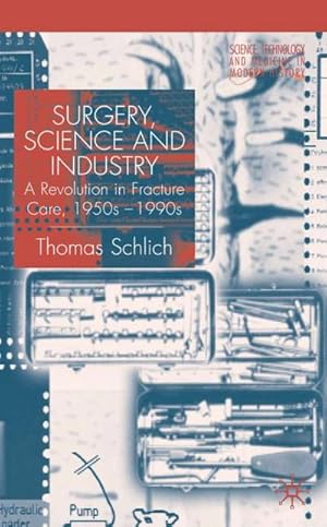 Imagen del vendedor de Surgery, Science and Industry a la venta por BuchWeltWeit Ludwig Meier e.K.