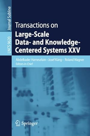 Immagine del venditore per Transactions on Large-Scale Data- and Knowledge-Centered Systems XXV venduto da BuchWeltWeit Ludwig Meier e.K.